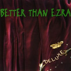 BETTER THAN EZRA "Deluxe"