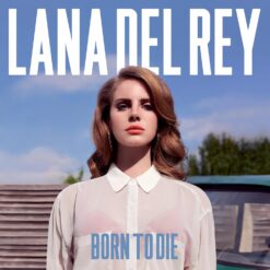 LANA DEL REY "Born To Die"