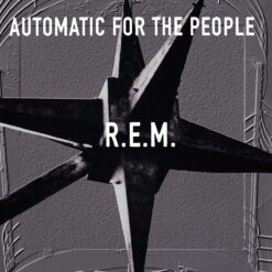 R.E.M. "Automatic For The People"
