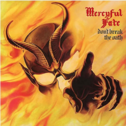 MERCYFUL FATE "Don't Break The Oath: Limited Edition"