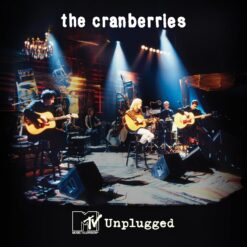 THE CRANBERRIES "MTV Unplugged"