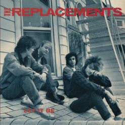 THE REPLACEMENTS "Let It Be"