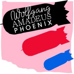 PHOENIX "Wolfgang Amadeus Phoenix"