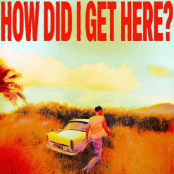 LOUIS TOMLINSON "How Did I Get Here?"