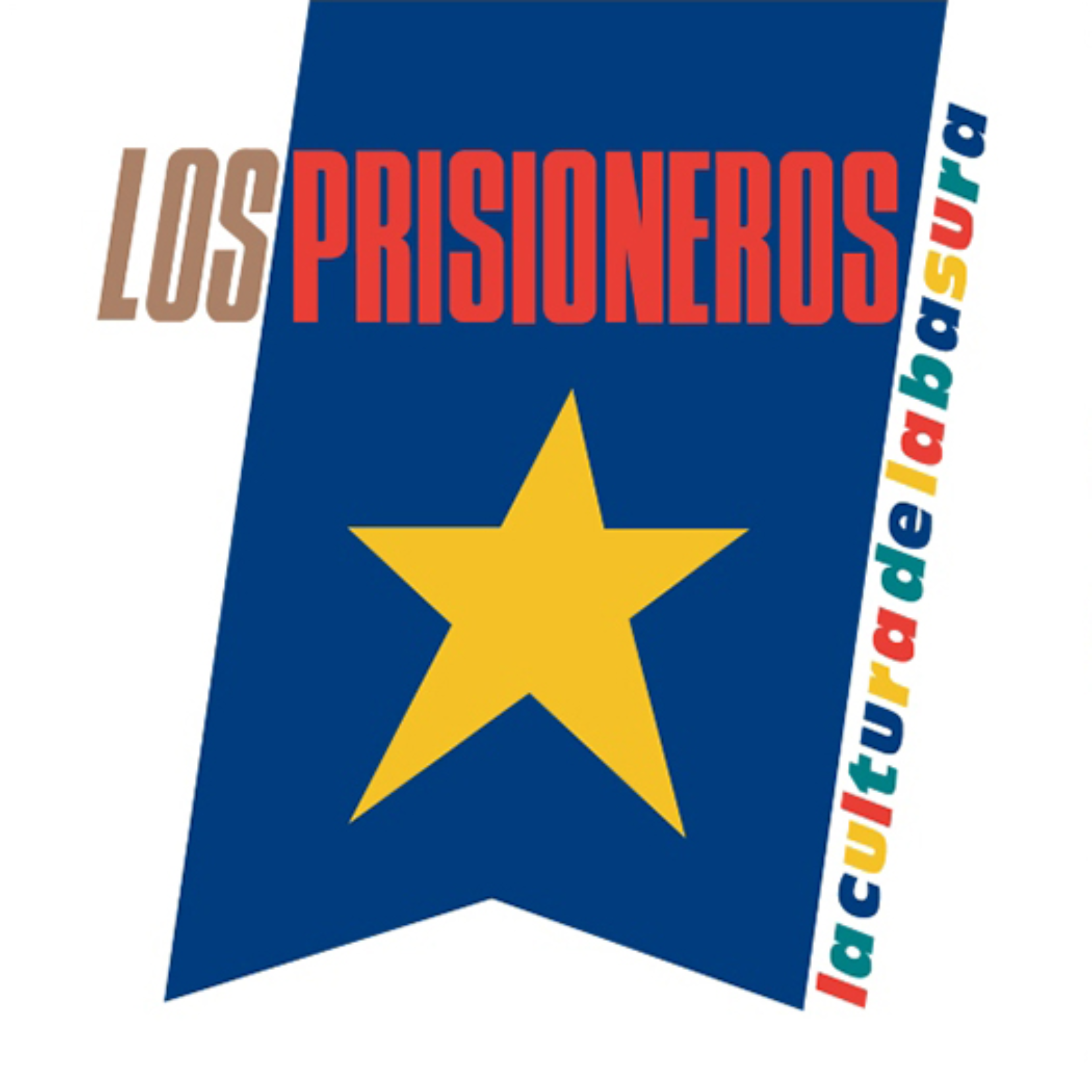LOS PRISIONEROS "La Cultura de la Basura"