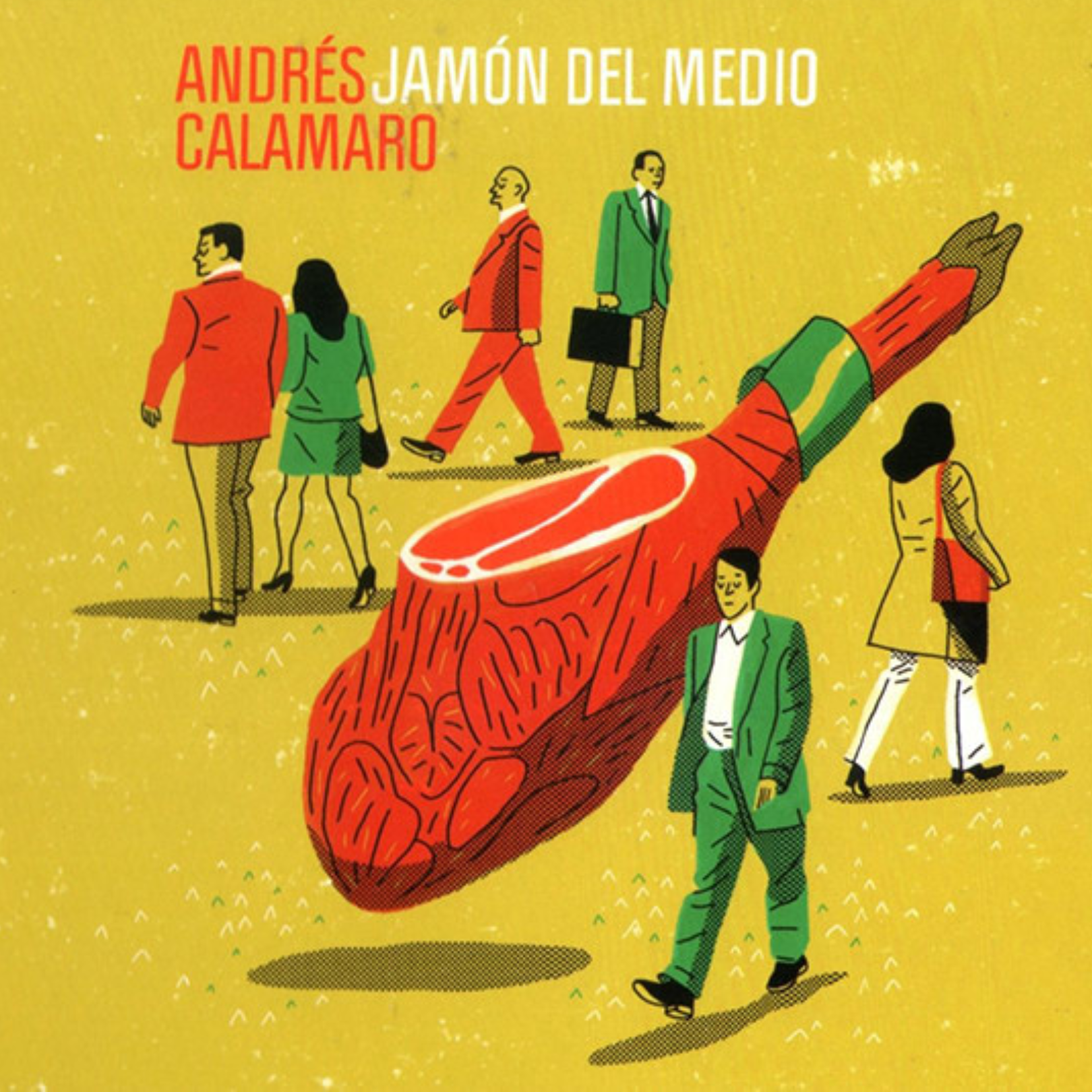 ANDRÉS CALAMARO "Jamón Del Medio"