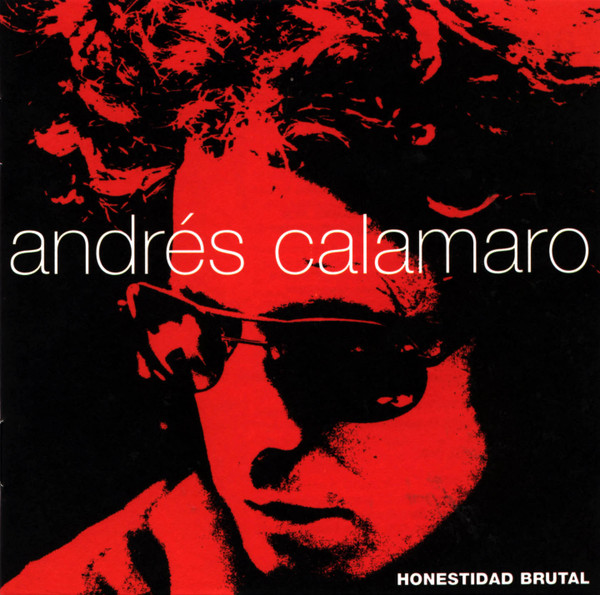 ANDRÉS CALAMARO "Honestidad Brutal"