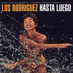 LOS RODRIGUEZ "Hasta Luego"