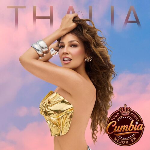 THALIA "Todo Suena Mejor En Cumbia"