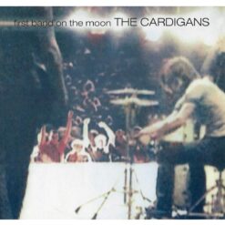 THE CARDIGANS "First Band On The Moon"