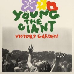 YOUNG THE GIANT "Victory Garden"
