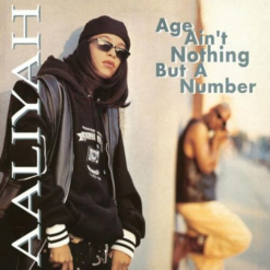 AALIYAH "Age Ain’t Nothing But A Number"