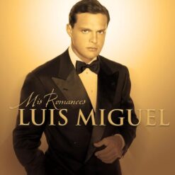 LUIS MIGUEL "Mis Romances"