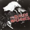 THE SUICIDE MACHINES "Destruction By Definition"