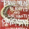 PAVEMENT "Slanted And Enchanted"