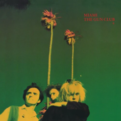THE GUN CLUB "Miami"