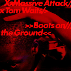 MASSIVE ATTACK "Boots On The Ground"