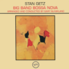 STAN GETZ "Big Band Bossa Nova (Verve Acoustic Sounds Series)"