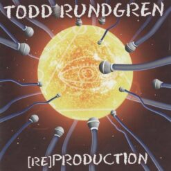 TODD RUNDGREN "(Re)Production: 15th Anniversary"