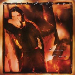 ROGER HODGSON "Hai Hai: Half-Speed"