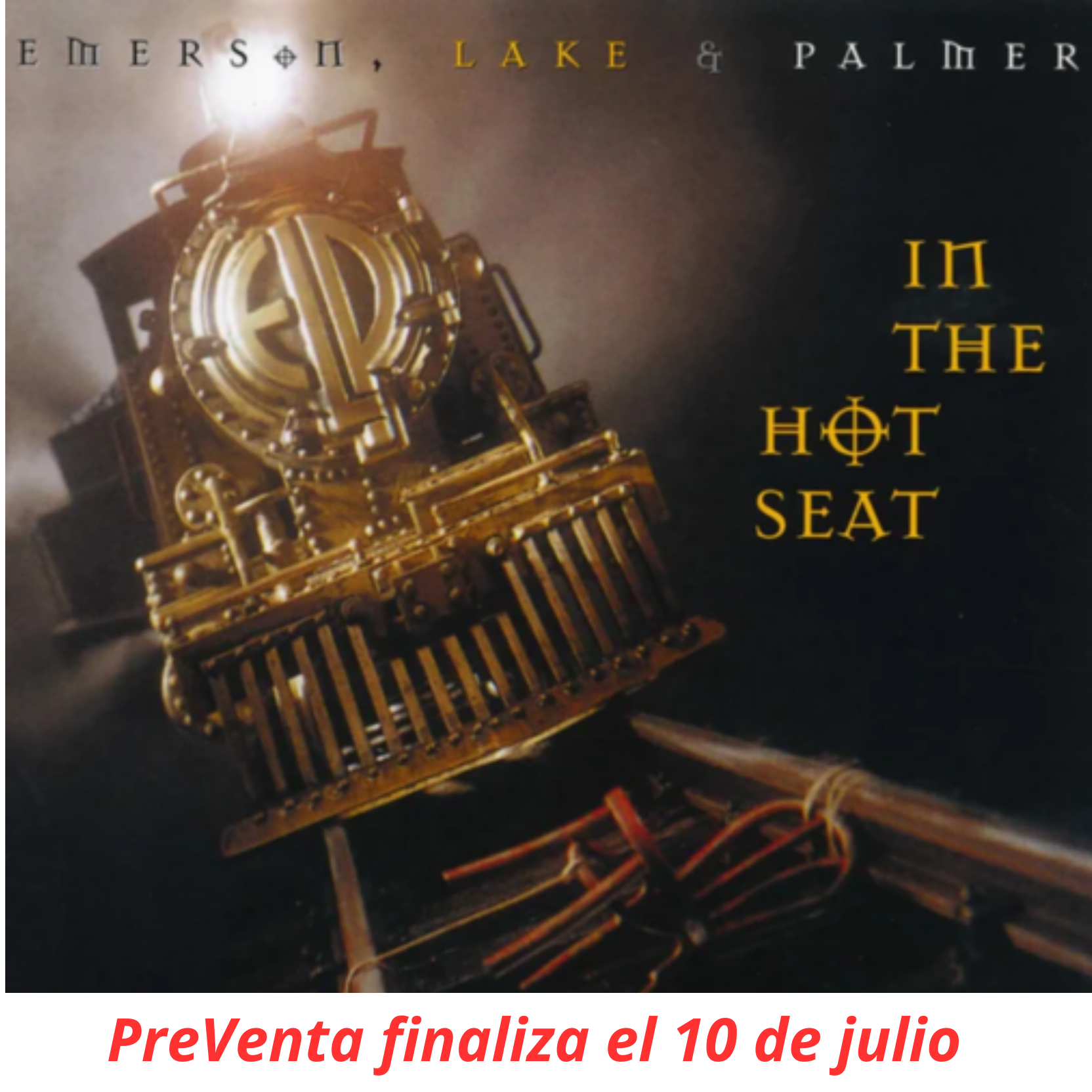 EMERSON, LAKE & PALMER "In The Hot Seat: Expanded Edition"