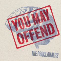 THE PROCLAIMERS "You May Offend"