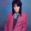 JOAN JETT & THE BLACKHEARTS "I Love Rock N' Roll: 45th Anniversary"