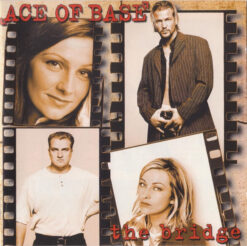 ACE OF BASE "The Bridge"