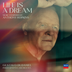 ANTHONY HOPKINS with Gustavo Dudamel & The Filarmonica Orchestra "Life Is A Dream"