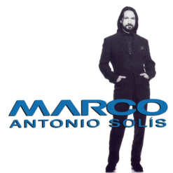 MARCO ANTONIO SOLIS "Marco Antonio Solis"