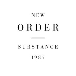 NEW ORDER "Substance 1987"