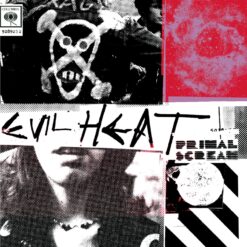 PRIMAL SCREAM "Evil Heat"