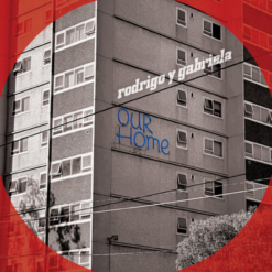 RODRIGO Y GABRIELA "Our Home"