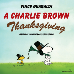 VINCE GUARALDI "A Charlie Brown Thanksgiving: Original Soundtrack Recording"