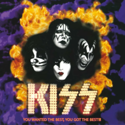 KISS "You Wanted The Best, You Got The Best!!"