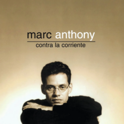 MARC ANTHONY "Contra La Corriente"