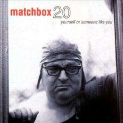 MATCHBOX 20 "Yourself Or Someone Like You: Limited Edition"