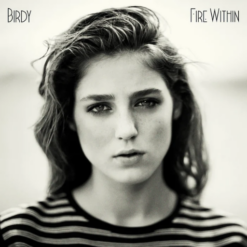 BIRDY "Fire Within"