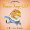 BUTTHOLE SURFERS "Humpty Dumpty LSD"