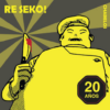 CHABELOS "Re Seko: 20 Años"