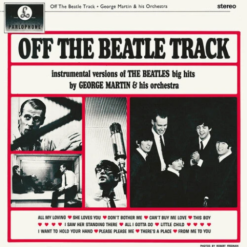GEORGE MARTIN & HIS ORCHESTRA "Off The Beatle Track"