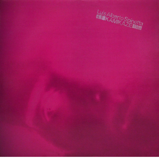 LUIS ALBERTO SPINETTA "Kamikaze"