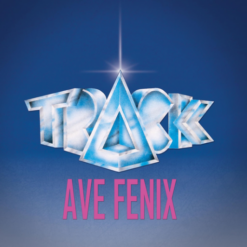 TRACK "Ave Fenix: 30 Aniversario"